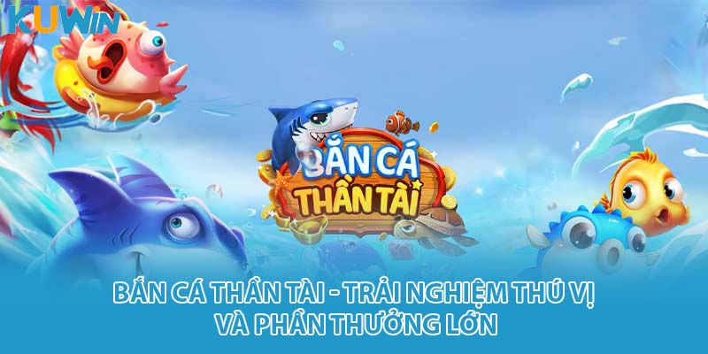 bắn cá thần tài