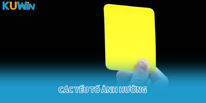 Các yếu tố ảnh hưởng