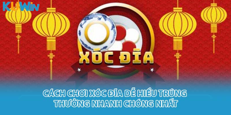 cách chơi xóc đĩa
