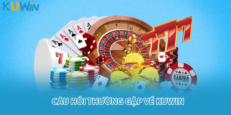 Câu hỏi thường gặp về kuwin