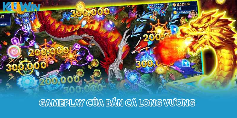 Gameplay của bắn cá long vương