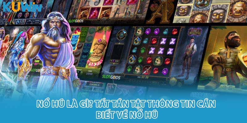 nổ hũ là gì