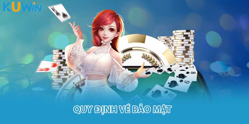 Quy định về bảo mật