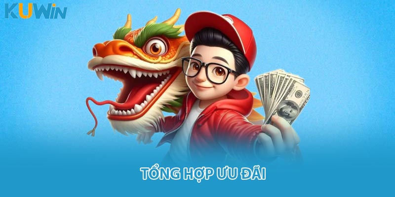 Tổng hợp ưu đãi